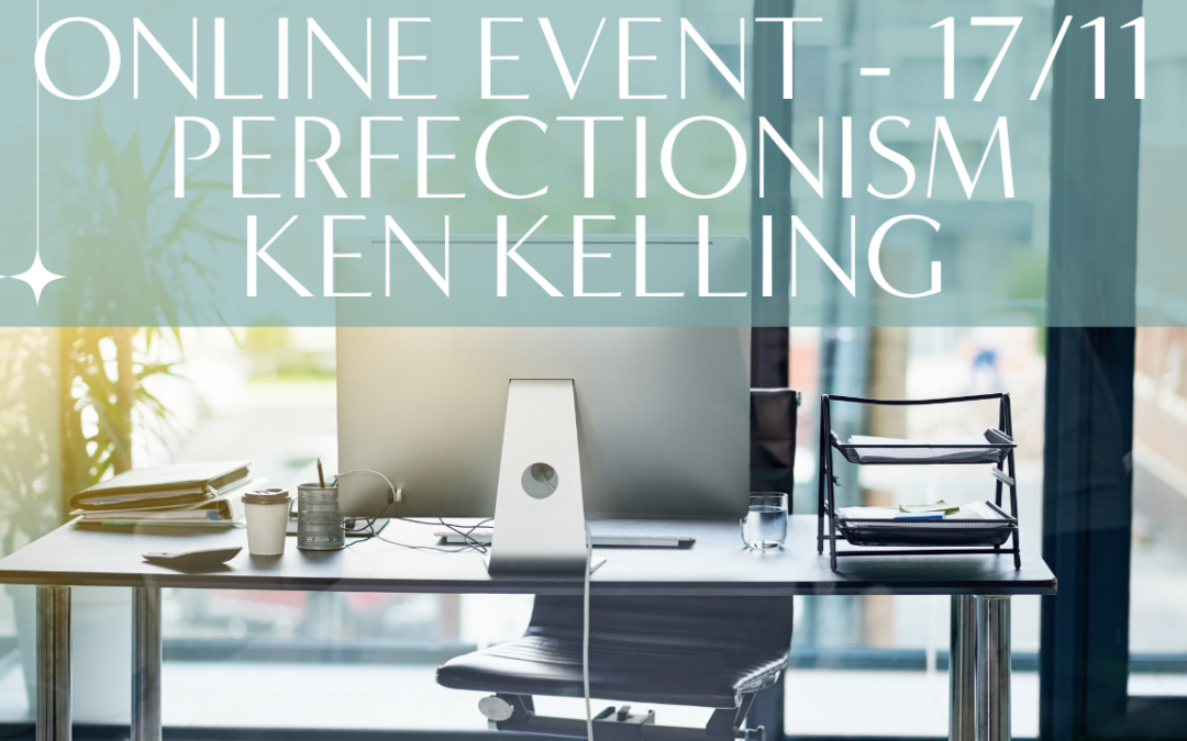 PERFECTIONISM: Friend or Enemy?