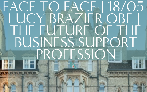 STRATEGIC PA NETWORK | FACE TO FACE EVENT | THE RANDOLPH HOTEL | FUTURE OF THE BUSINESS SUPPORT PROFESSION: AN OPEN CONVERSATION WITH LUCY BRAZIER | THURS, 18TH MAY